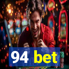 94 bet